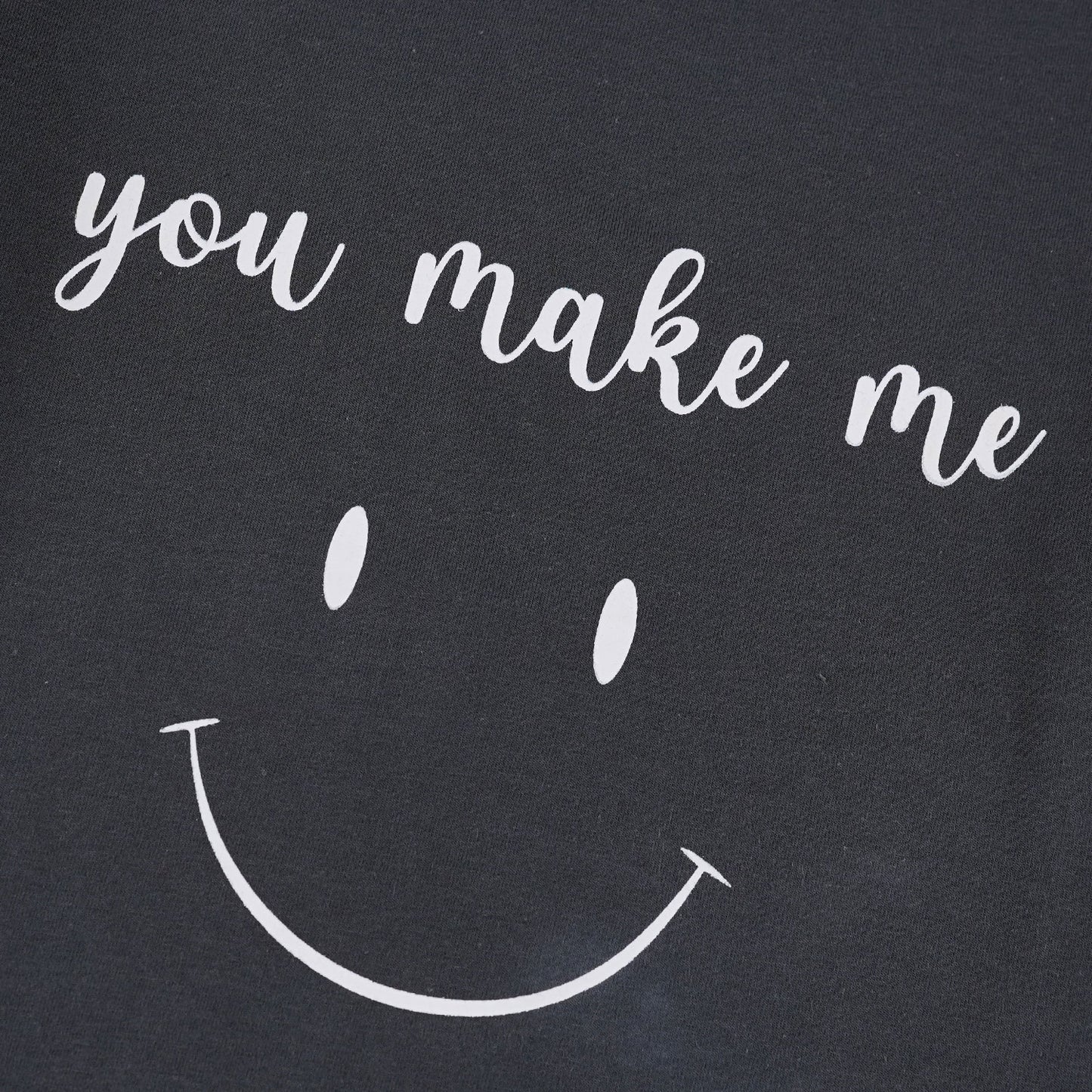 You Make Me :) T-Shirt -TS138 - Maa Sadqay